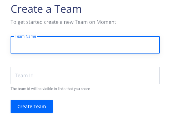 Create a team name and ID on Moment