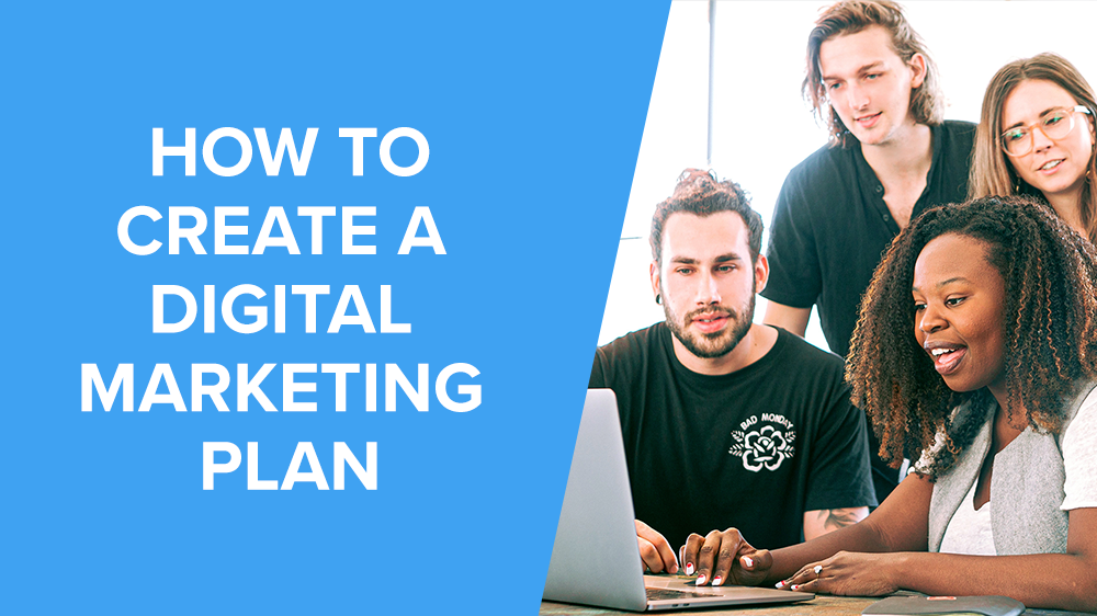 6 steps in creating a digital marketing plan